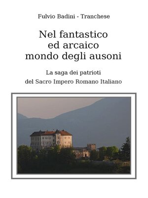 cover image of Nel fantastico ed arcaico mondo degli ausoni